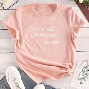 Pink and white graphic T-shirt “Thou shall not try me” mood 24/7 Medium
